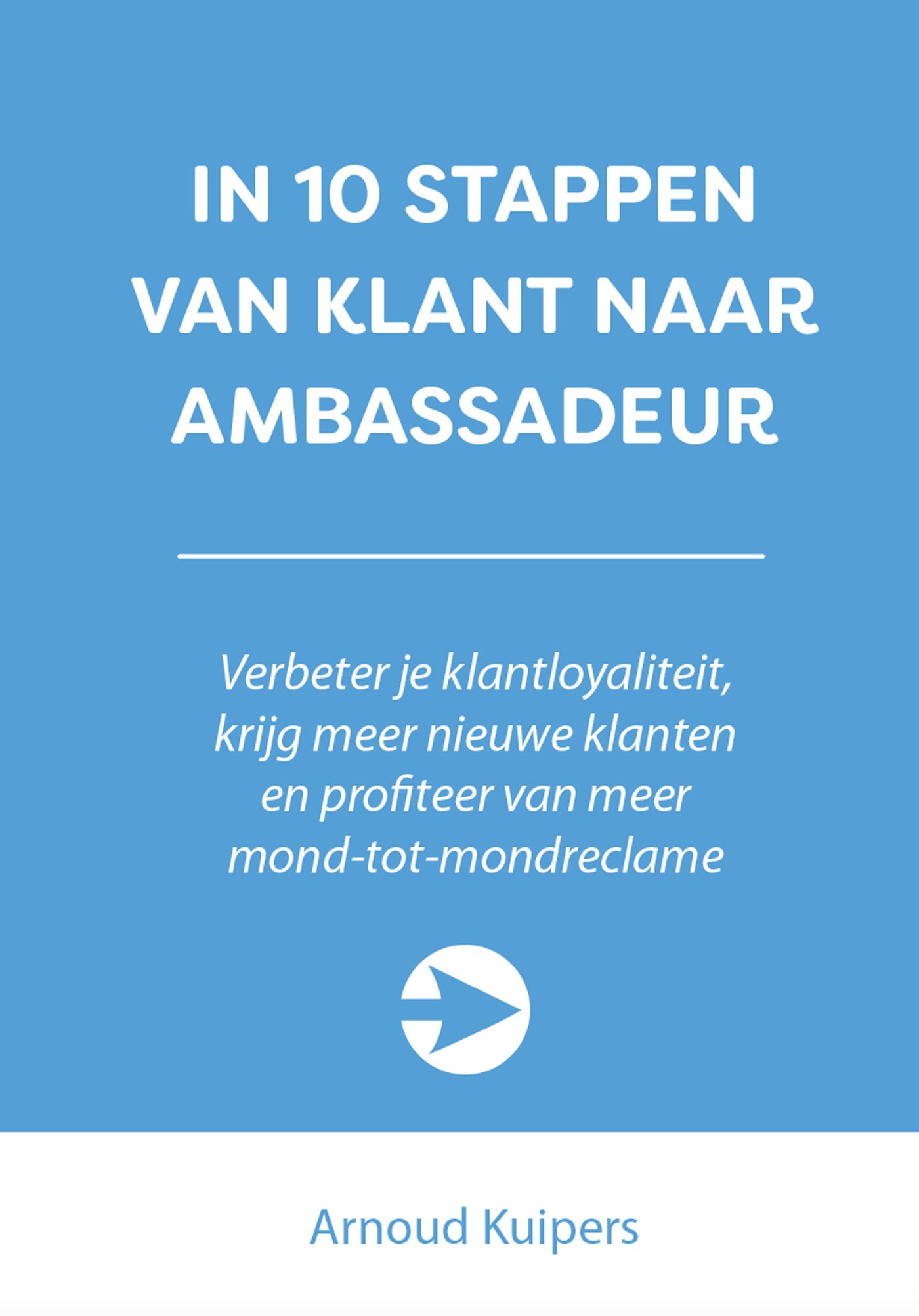 Omslag van In 10 stappen van klant naar ambassadeur