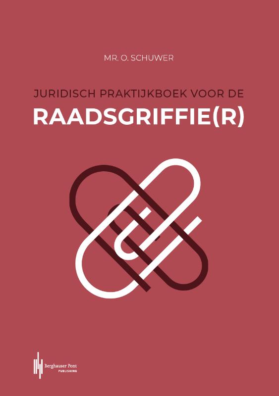 Omslag van Juridisch praktijkboek voor de raadsgriffie(r)