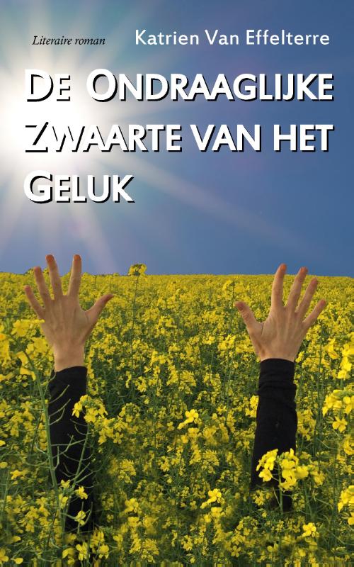 Omslag van De ondraaglijke zwaarte van het geluk