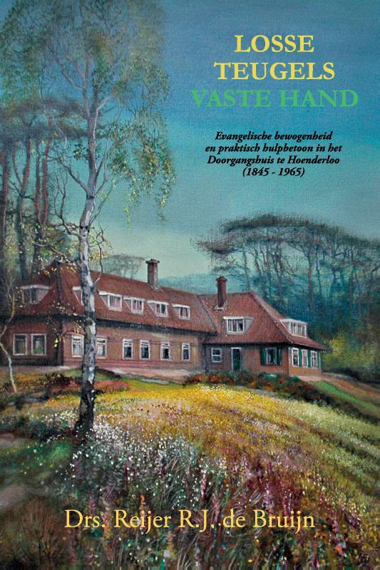 Omslag van Losse teugels, vaste hand