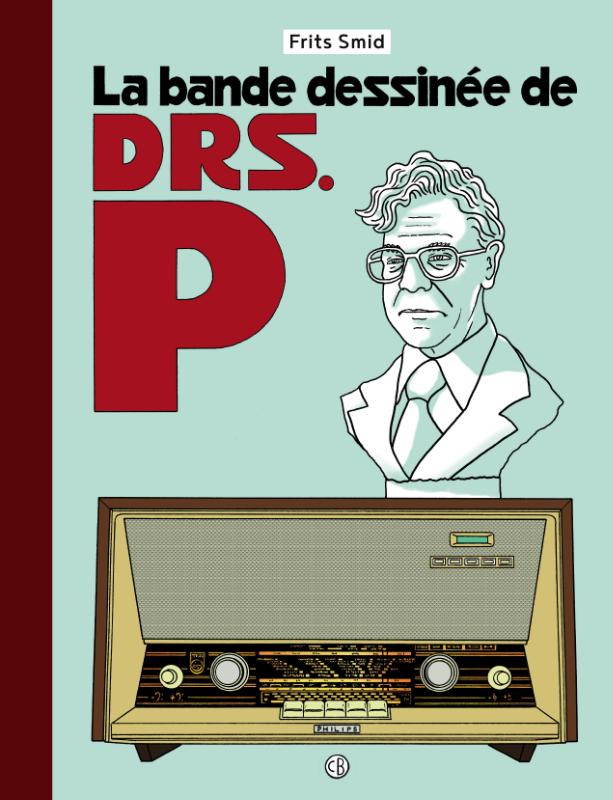 Omslag van La bande dessinée de Drs. P