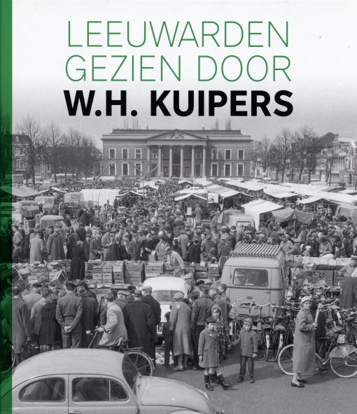 Omslag van Leeuwarden gezien door W.H. Kuipers