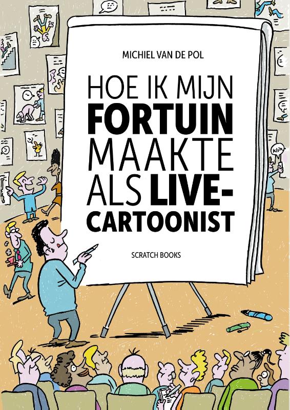 Omslag van Hoe ik mijn fortuin maakte als live-cartoonist