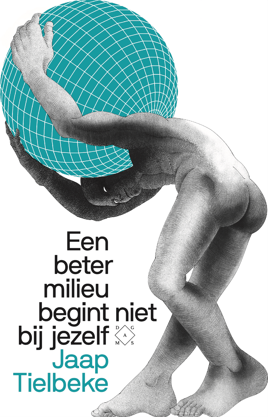 Omslag van Een beter milieu begint niet bij jezelf