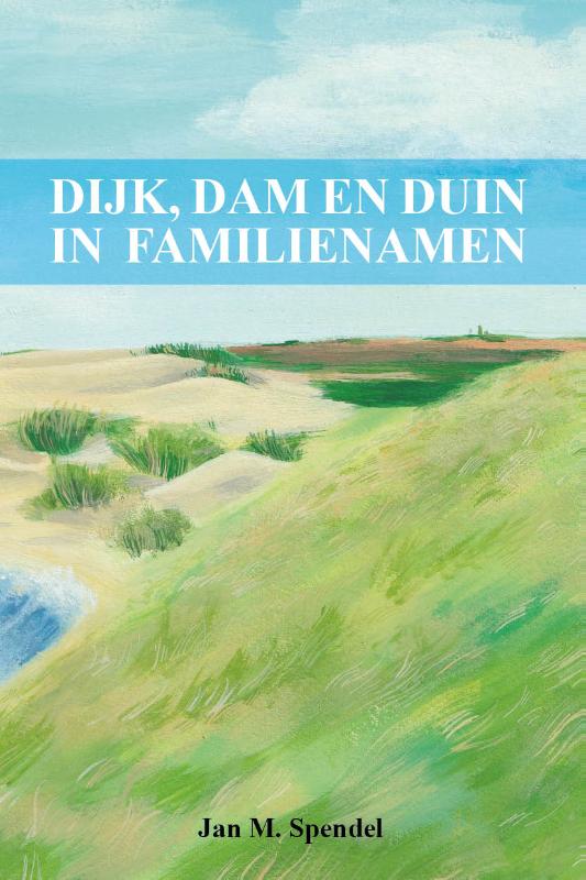 Omslag van Dijk, dam en duin in familienamen