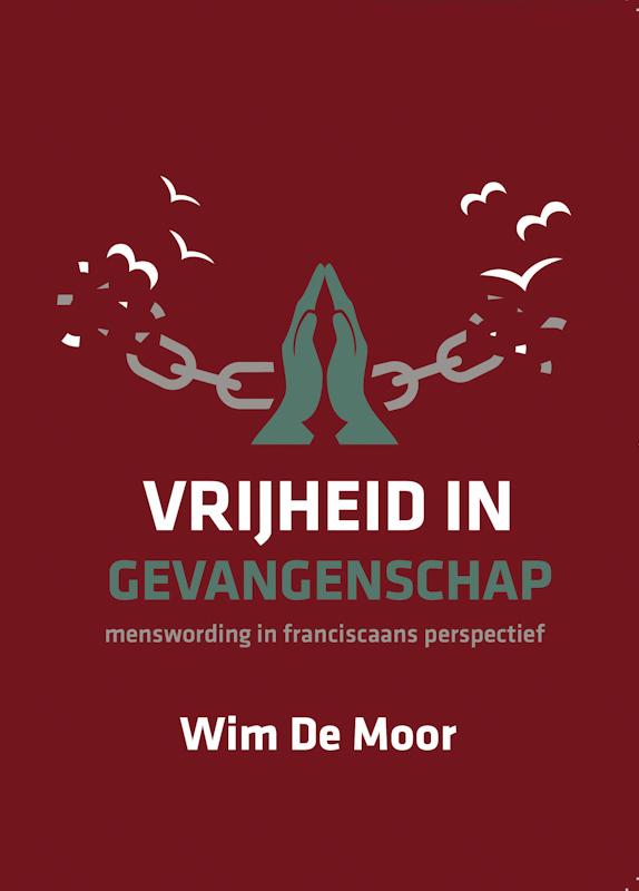 Omslag van Vrijheid in gevangenschap