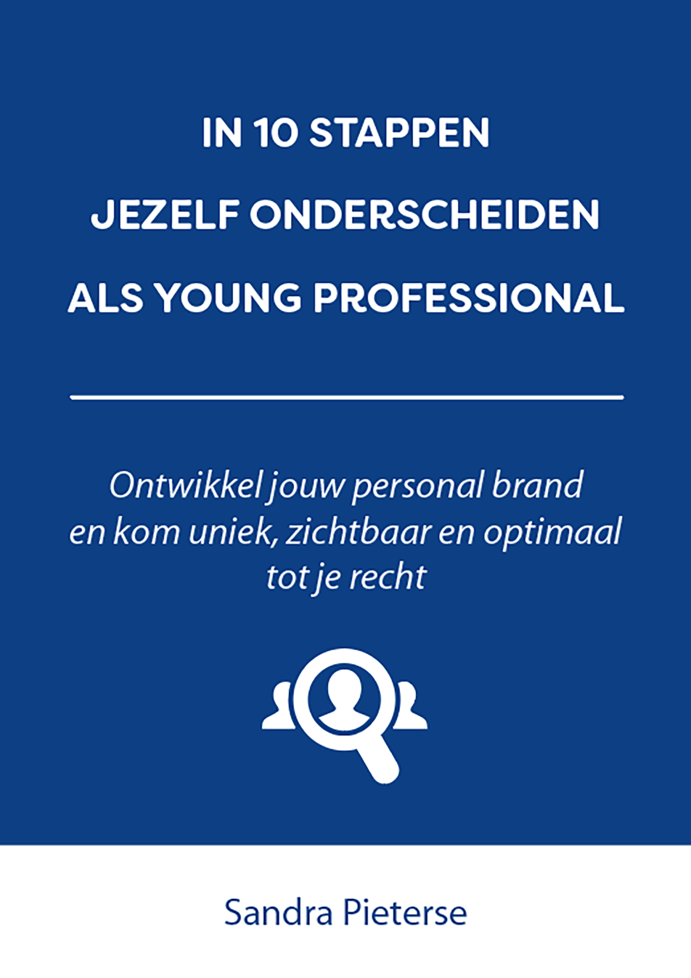 Omslag van In 10 stappen jezelf onderscheiden als young professional