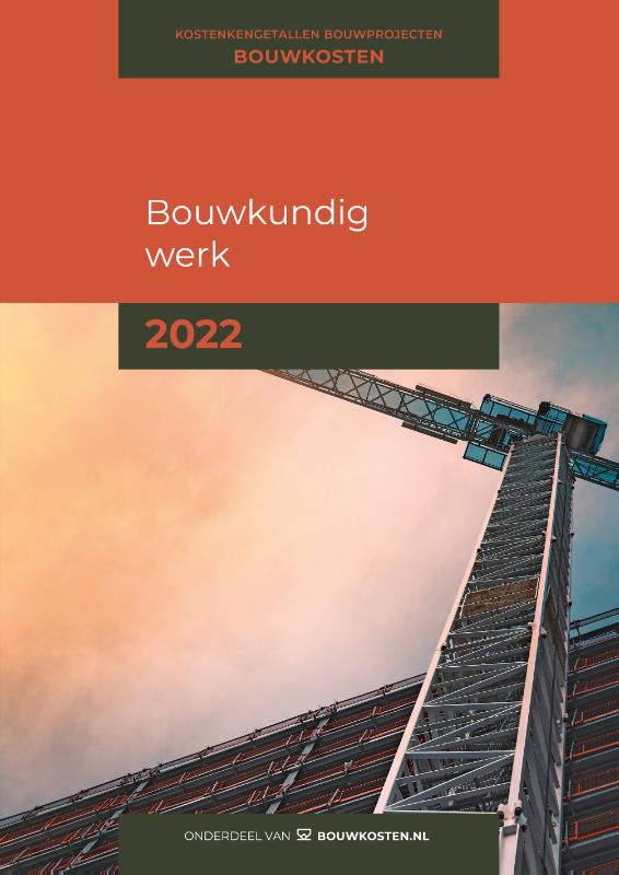 Omslag van Kostenkengetallen bouwprojecten Bouwkundig werk 2022