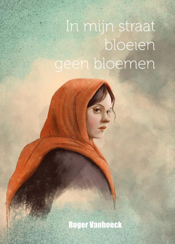 Omslag van In mijn straat groeien geen bloemen
