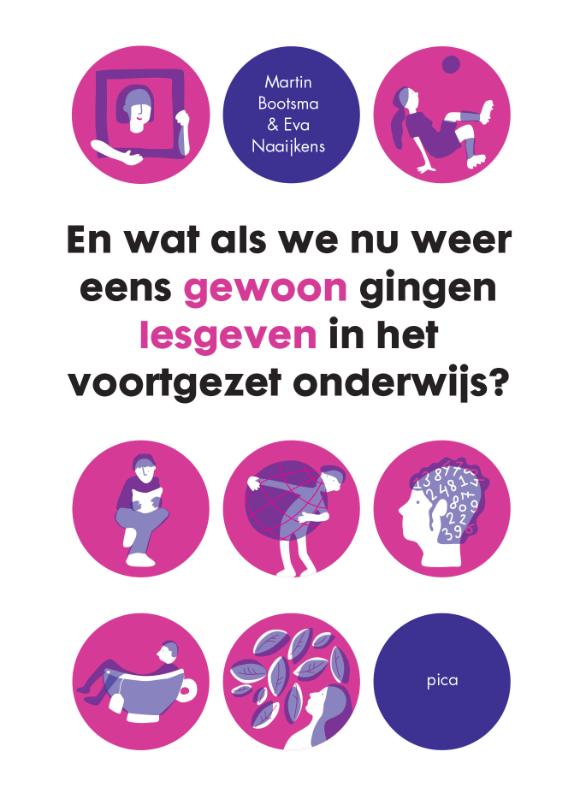 Omslag van En wat als we nu weer eens gewoon gingen lesgeven in het voortgezet onderwijs