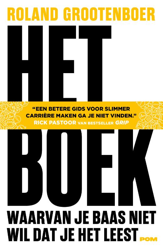 Omslag van Het boek waarvan je baas niet wil dat je het leest