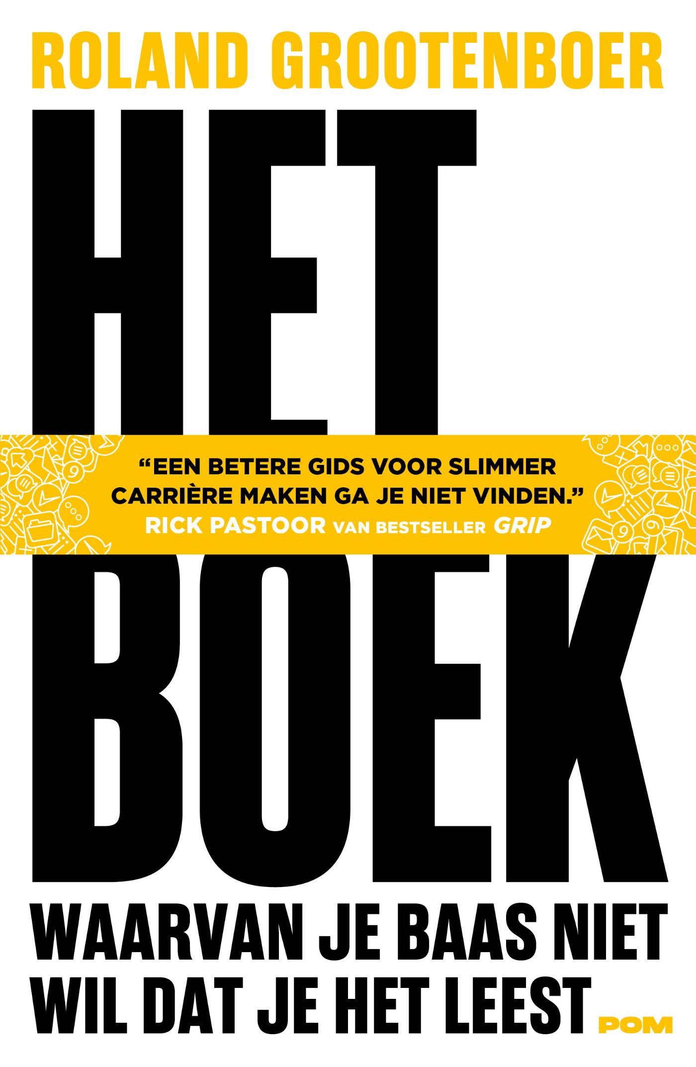 Omslag van Het boek waarvan je baas niet wil dat je het leest
