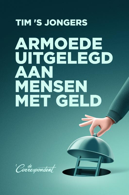 Omslag van Armoede uitgelegd aan mensen met geld