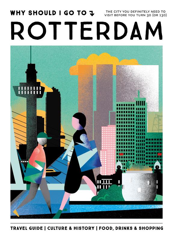 Omslag van Why Should I Go To Rotterdam