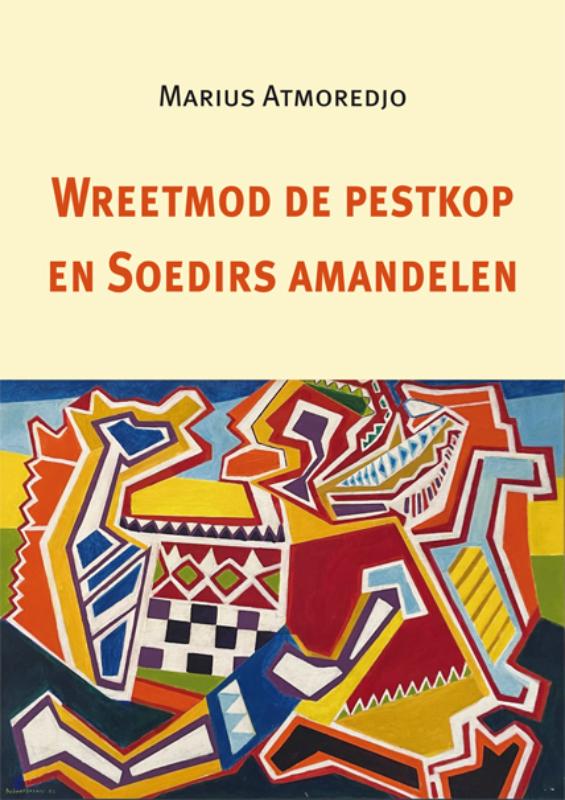 Omslag van Wreetmod de pestkop en Soedirs amandelen
