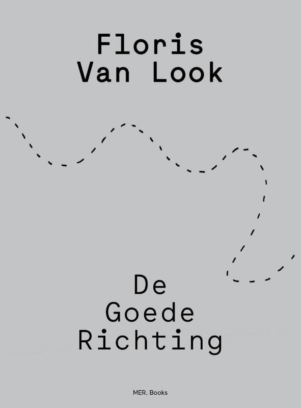 Omslag van Floris Van Look. De goede richting