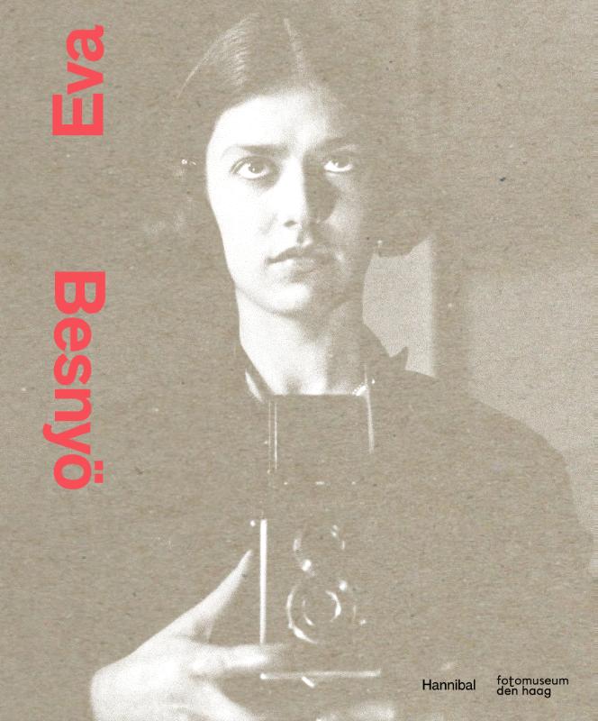 Omslag van Eva Besnyö – The Liberated Camera