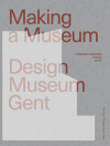 Omslag van Making a Museum – Design Museum Gent