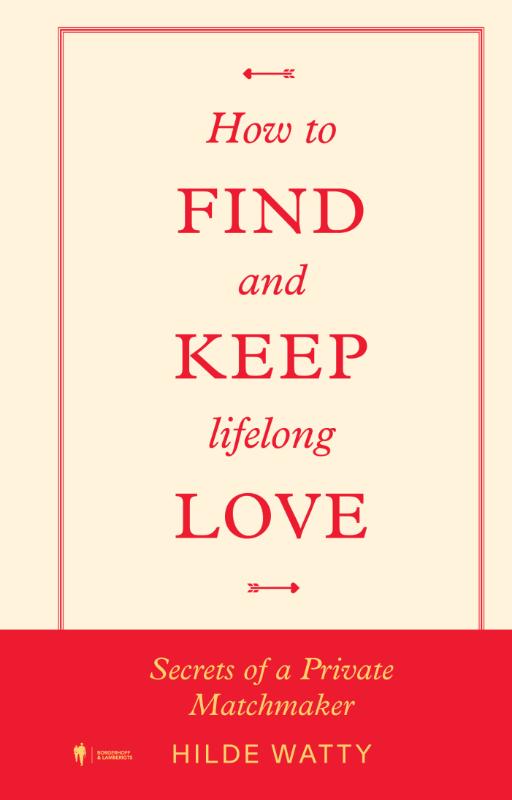 Omslag van How to find and keep lifelong love