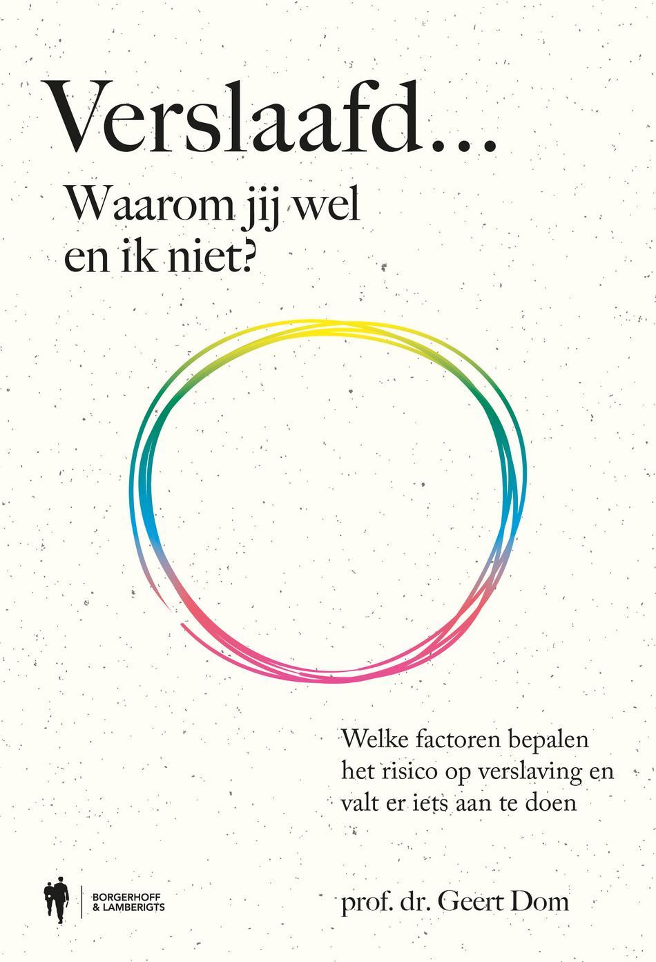 Omslag van Verslaafd... Waarom jij wel en ik niet?