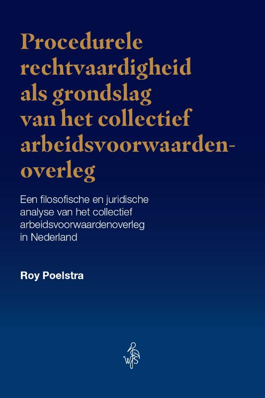 Omslag van Procedurele rechtvaardigheid als grondslag van het collectief arbeidsvoorwaardenoverleg