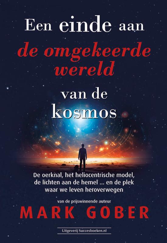 Omslag van Een einde aan de omgekeerde wereld van de kosmos