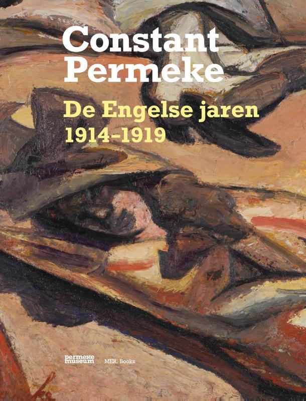 Omslag van Constant Permeke, de Engelse jaren 1914-1919
