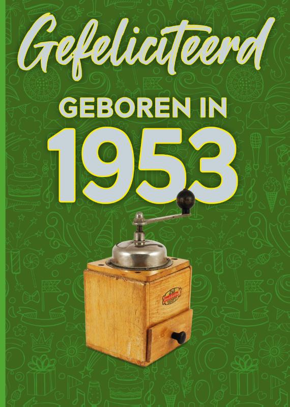 Omslag van Gefeliciteerd geboren in 1953