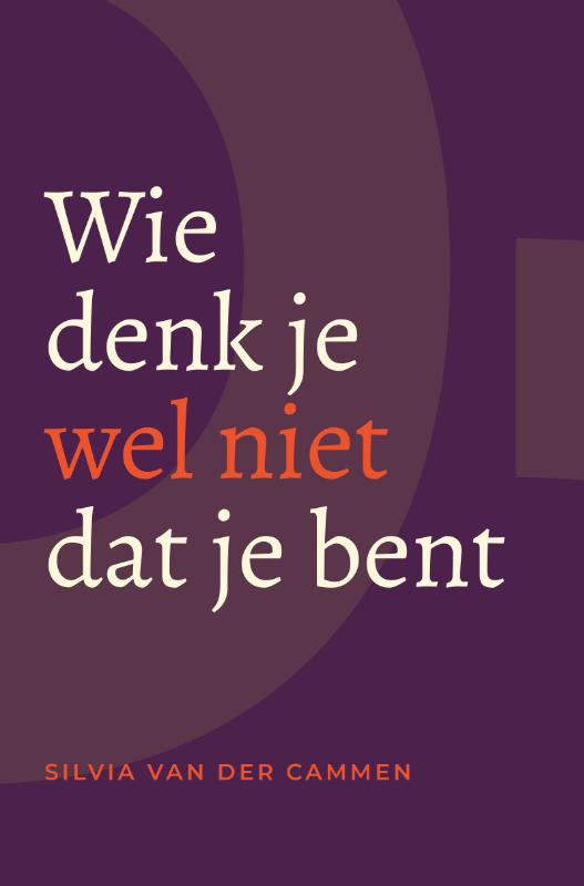 Omslag van Wie denk je wel niet dat je bent